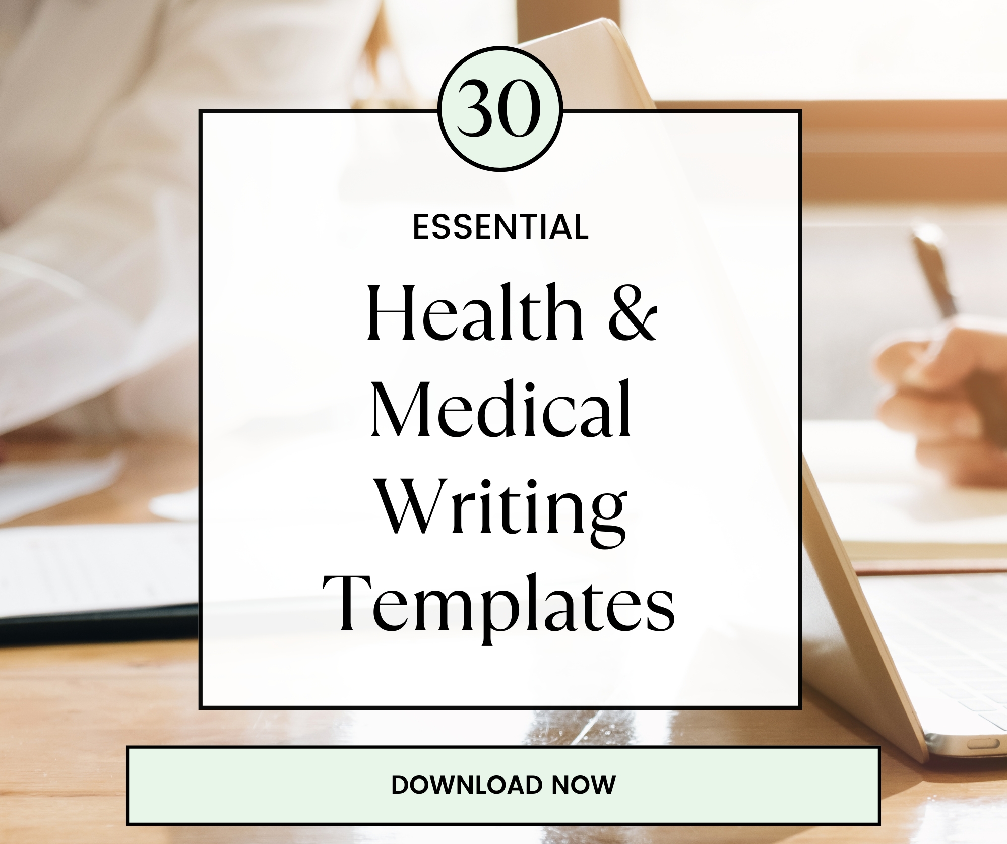 HEALTH AND MEDICAL WRITING TEMPLATE PACKAGE